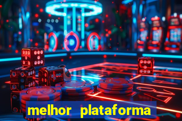 melhor plataforma para ganhar dinheiro no fortune tiger